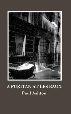 A Puritan at Les Baux by Paul Ashton