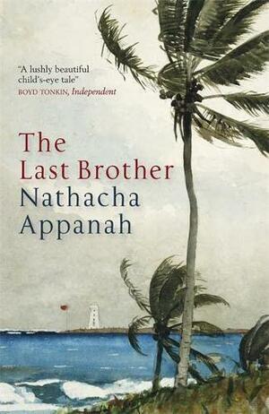 The Last Brother by Nathacha Appanah