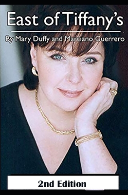 East of Tiffany's by Mary Duffy, Marciano Guerrero