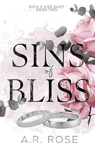 Sins of Bliss by A.R. Rose