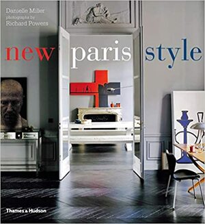New Paris Style by Danielle Miller, Richard Powers