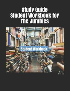 Study Guide Student Workbook for the Jumbies by David Lee