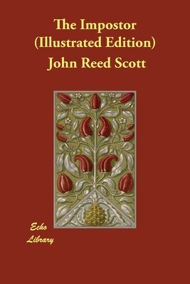 The Impostor (Illustrated Edition) by John Reed Scott