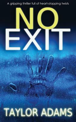 No Exit by Taylor Adams