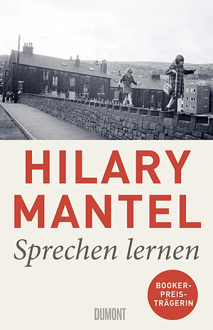 Sprechen lernen: Erzählungen by Hilary Mantel