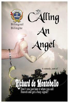 Calling an Angel Bilingual by Richard David De Montebello