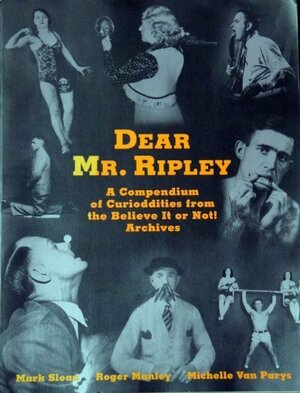 Dear Mr. Ripley by Mark Sloan, Roger Manley