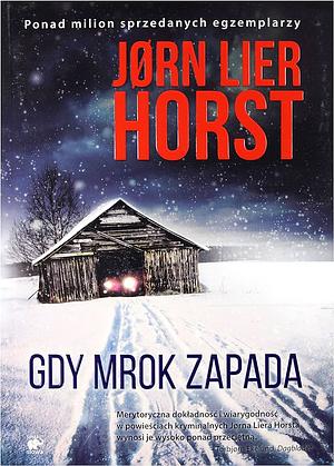 Gdy mrok zapada by Jørn Lier Horst