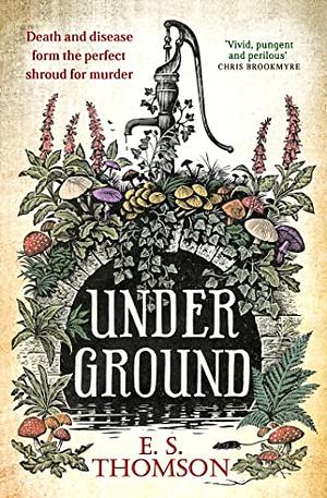 Under Ground by E. S. Thomson