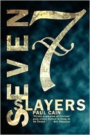 Seven Slayers by Paul Cain