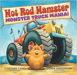 Hot Rod Hamster: Monster Truck Mania by Cynthia Lord, Cynthia Lord