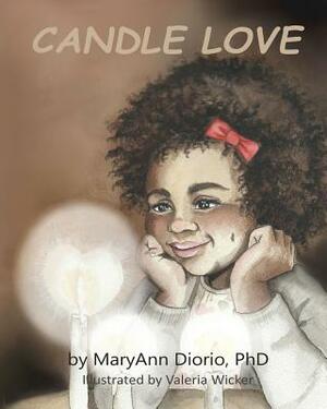 Candle Love by Maryann Diorio
