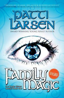 Family Magic by Patti Larsen