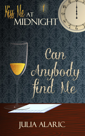 Can Anybody Find Me by Julia Alaric