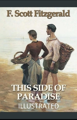 This Side of Paradise Illustrated by F. Scott Fitzgerald