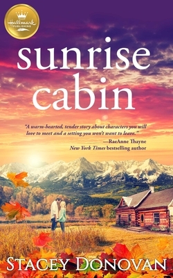 Sunrise Cabin by Stacey Donovan