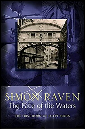 Face Of The Waters by Simon Raven