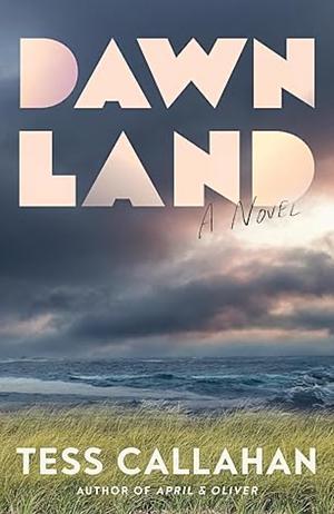 Dawnland by Tess Callahan