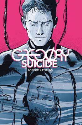 Gregory Suicide by Will Perkins IV, Eric Grissom