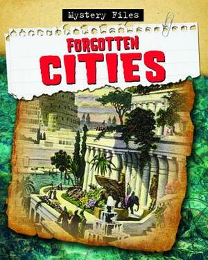 Forgotten Cities by Charlie Samuels