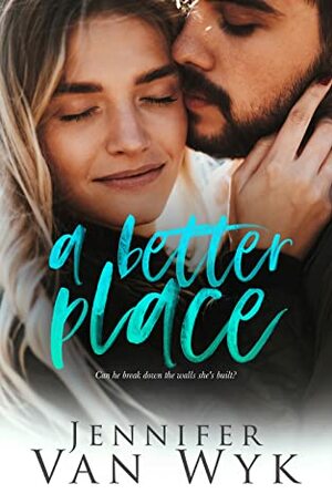 A Better Place by Jennifer Van Wyk