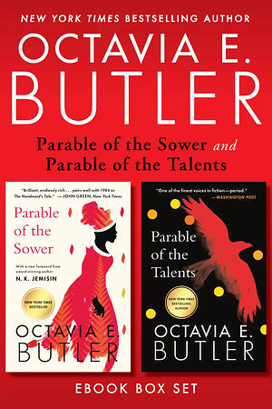 Parable of the Sower and Parable of the Talents by Octavia E. Butler