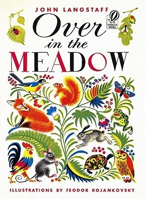 Over in the Meadow by John Langstaff, Feodor Rojankovsky