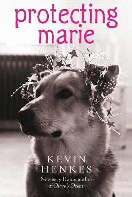 Protecting Marie by Kevin Henkes