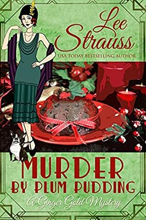 Murder by Plum Pudding by Lee Strauss
