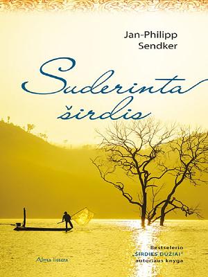 Suderinta širdis by Jan-Philipp Sendker
