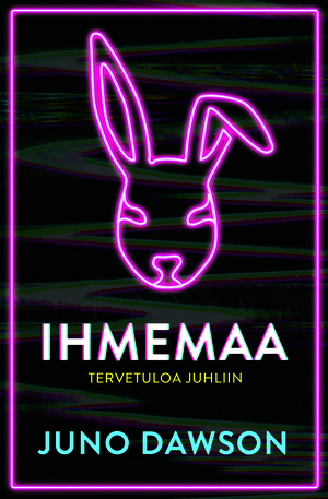 Ihmemaa by Juno Dawson