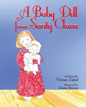 A Baby Doll from Santy Claus by Vivian Zabel