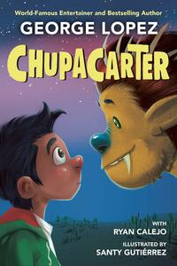 ChupaCarter by George Lopez, Ryan Calejo