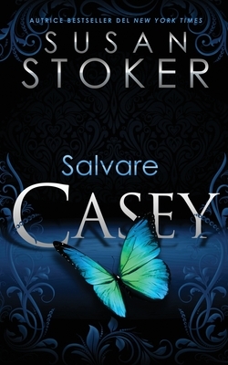 Salvare Casey by Susan Stoker