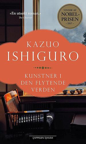 Kunstner i den flytende verden by Kazuo Ishiguro