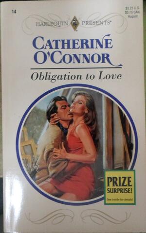 Obligation to Love by Catherine O'Connor