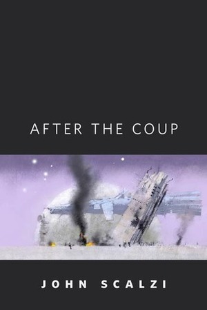 After the Coup by John Harris, John Scalzi