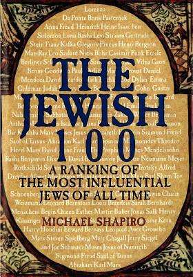 The Jewish 100 by Michael Shapiro