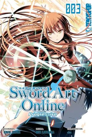 Sword Art Online - Progressive 03 by Reki Kawahara, Kiseki Himura