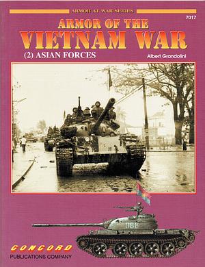 Armour of the Vietnam War by Albert Grandolini