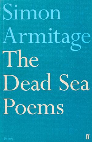 The Dead Sea Poems by Simon Armitage