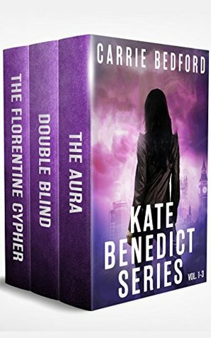 Kate Benedict Series 1-3 by Carrie Bedford