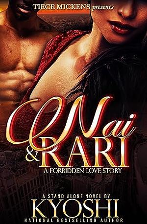 Nai & Rari: A Forbidden Love Story by Kyoshi