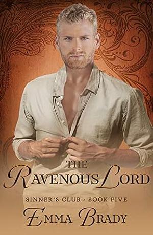 The Ravenous Lord by Emma Brady