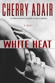 White Heat by Cherry Adair