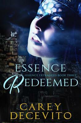 Essence Redeemed by Carey Decevito