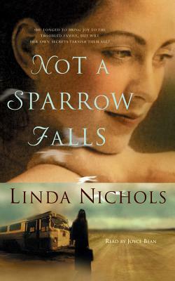 Not a Sparrow Falls by Linda Nichols