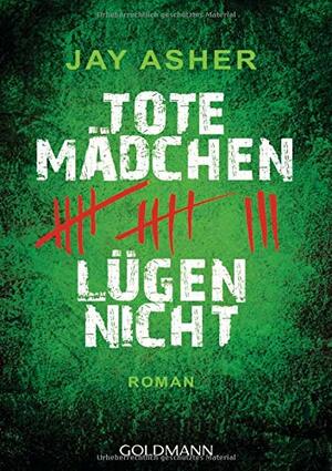 Tote Mädchen lügen nicht by Jay Asher