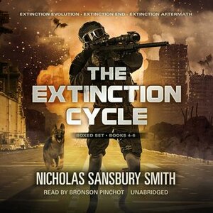 The Extinction Cycle Boxed Set, Books 4-6: Extinction Evolution, Extinction End, and Extinction Aftermath by Nicholas Sansbury Smith
