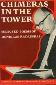 Chimeras in the Tower: Selected Poems of Henrikas Radauskas by Henrikas Radauskas